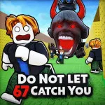 Play Do Not Let 67 Catch You now!